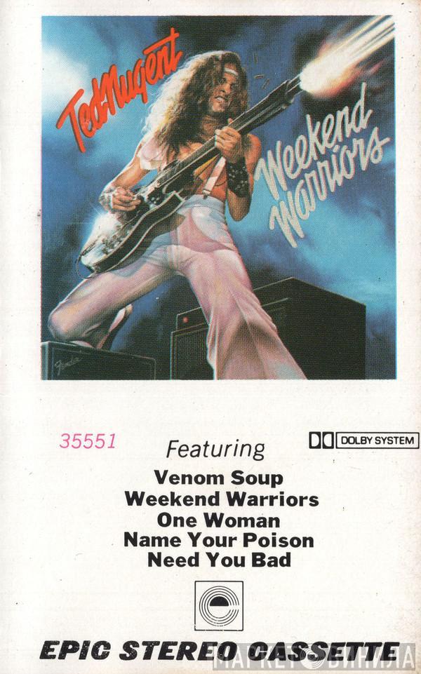  Ted Nugent  - Weekend Warriors
