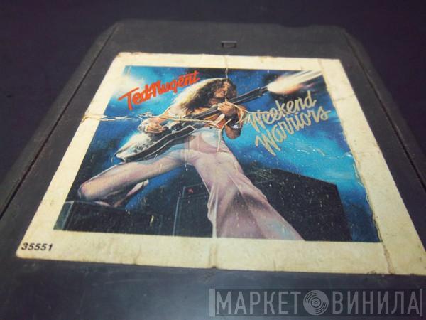  Ted Nugent  - Weekend Warriors