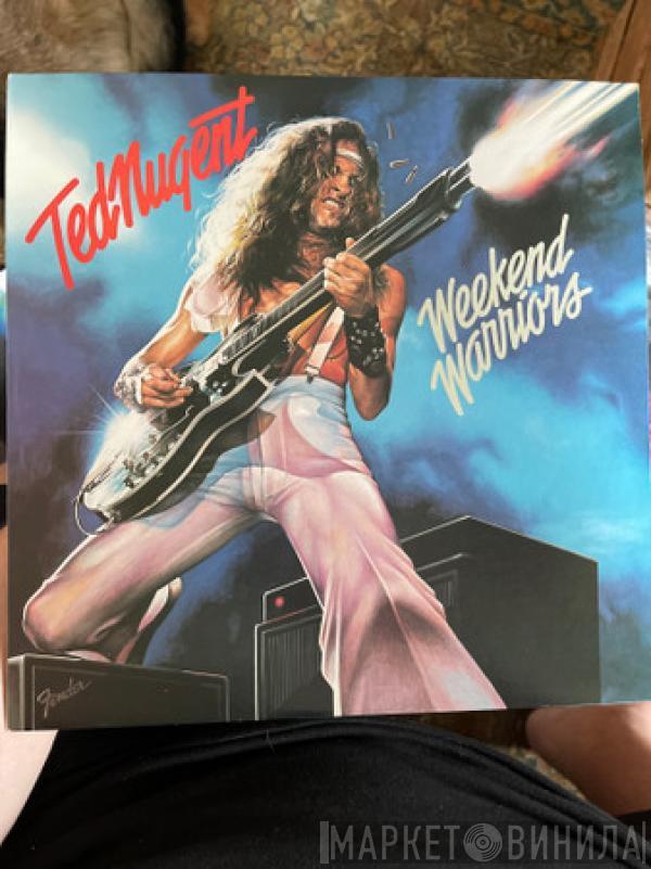  Ted Nugent  - Weekend Warriors