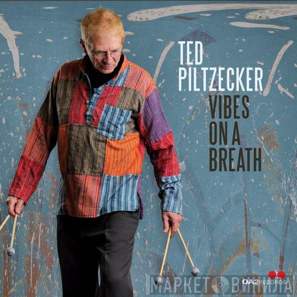 Ted Piltzecker - Vibes On A Breath