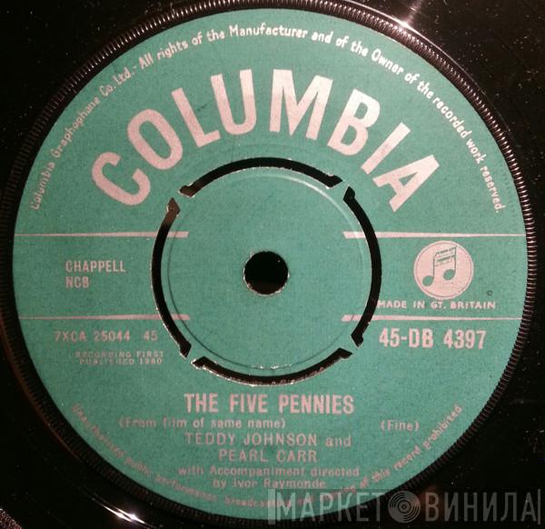 Teddy Johnson, Pearl Carr - The Five Pennies
