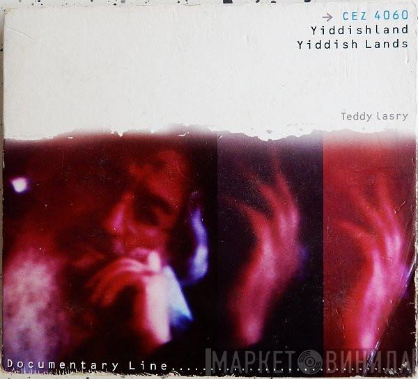 Teddy Lasry - Yiddishland - Yiddish Lands