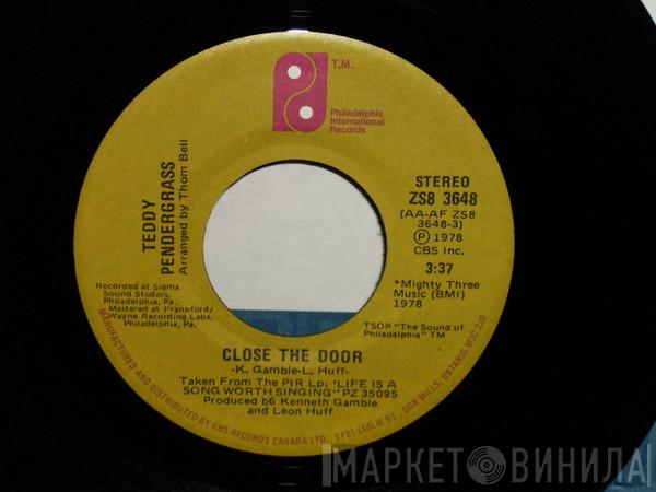  Teddy Pendergrass  - Close The Door / Get Up, Get Down, Get Funky, Get Loose