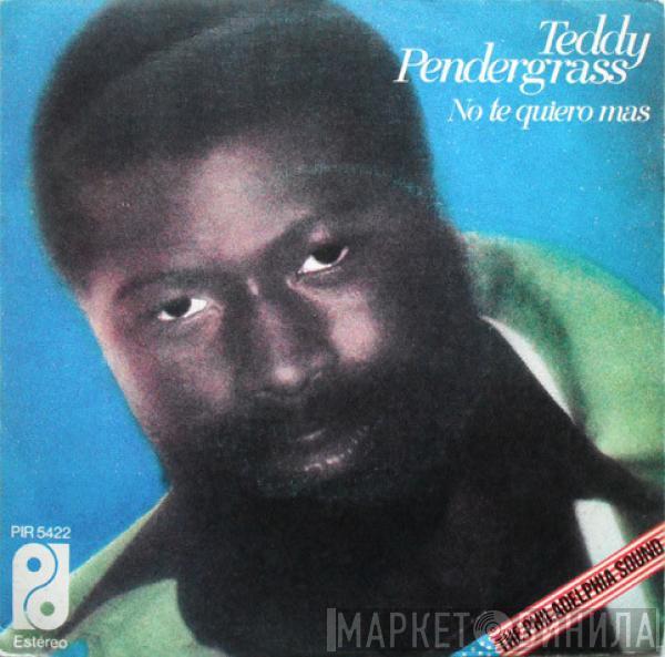  Teddy Pendergrass  - I Don't Love You Anymore