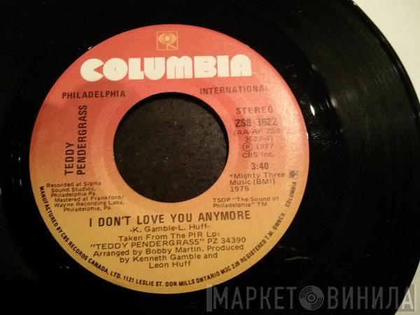  Teddy Pendergrass  - I Dont Love You Anymore
