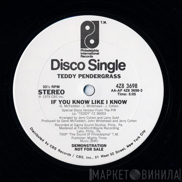  Teddy Pendergrass  - If You Know Like I Know