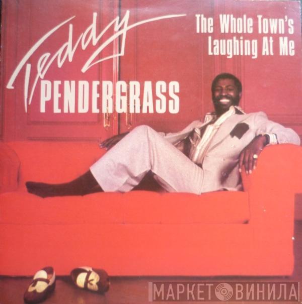 Teddy Pendergrass - The Whole Town's Laughing At Me