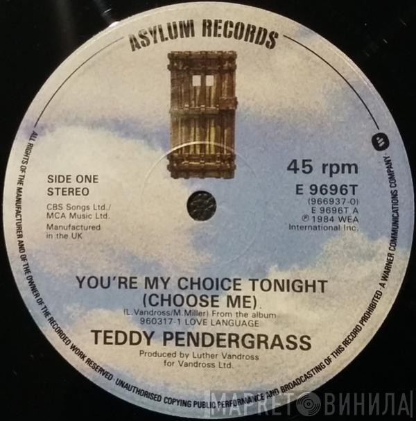 Teddy Pendergrass - You're My Choice Tonight (Choose Me)
