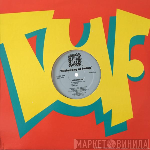  Teddy Riley  - Nickel Bag Of Swing