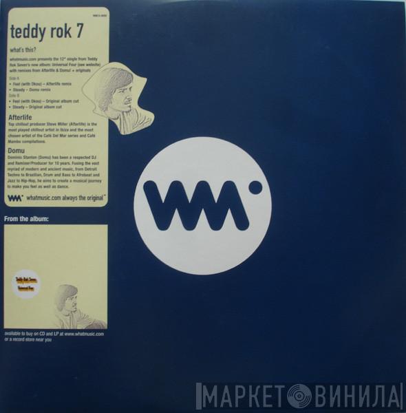  Teddy Rok Seven  - Feel / Steady