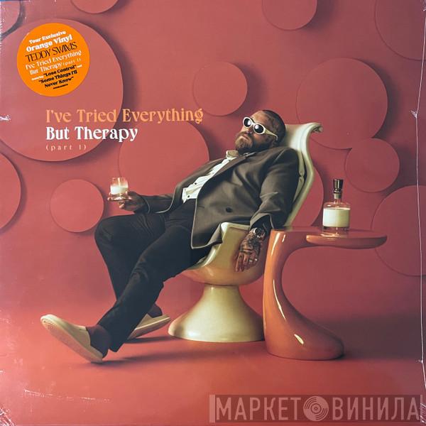  Teddy Swims  - I've Tried Everything But Therapy (part 1)