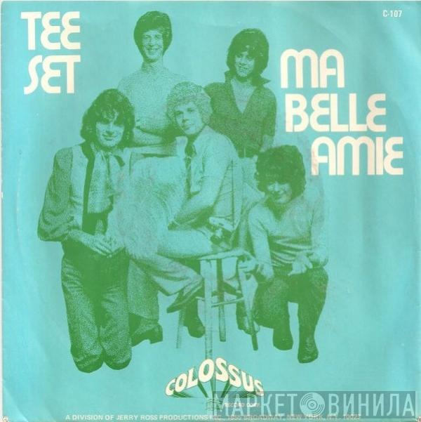 Tee-Set - Ma Belle Amie