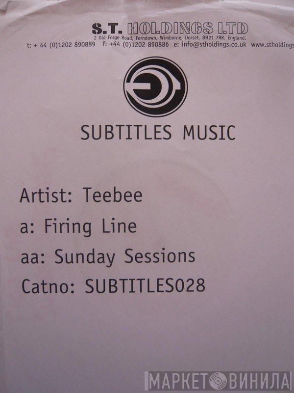Teebee - Firing Line / Sunday Sessions