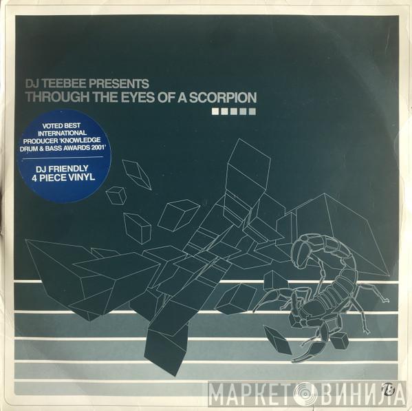 Teebee - Through The Eyes Of A Scorpion