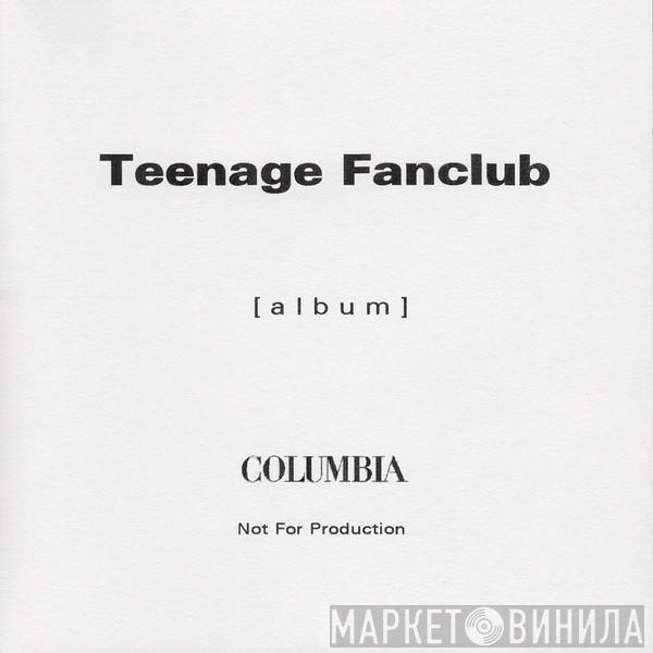  Teenage Fanclub  - [ album ]