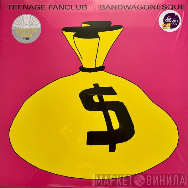  Teenage Fanclub  - Bandwagonesque