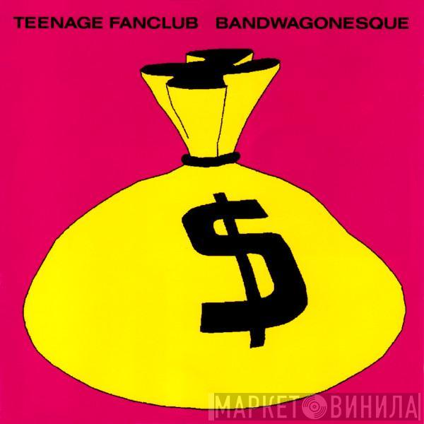  Teenage Fanclub  - Bandwagonesque