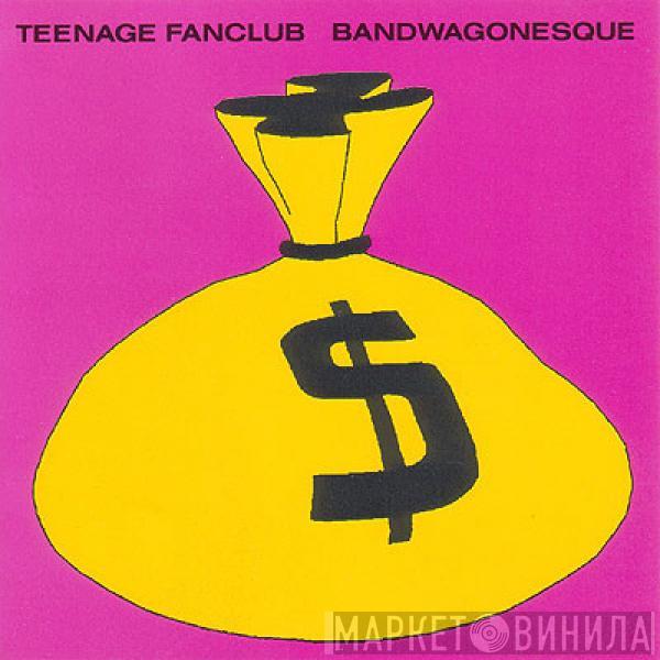  Teenage Fanclub  - Bandwagonesque