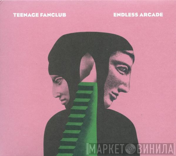  Teenage Fanclub  - Endless Arcade
