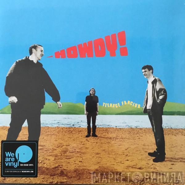 Teenage Fanclub - Howdy!