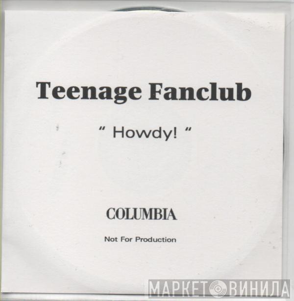  Teenage Fanclub  - Howdy!