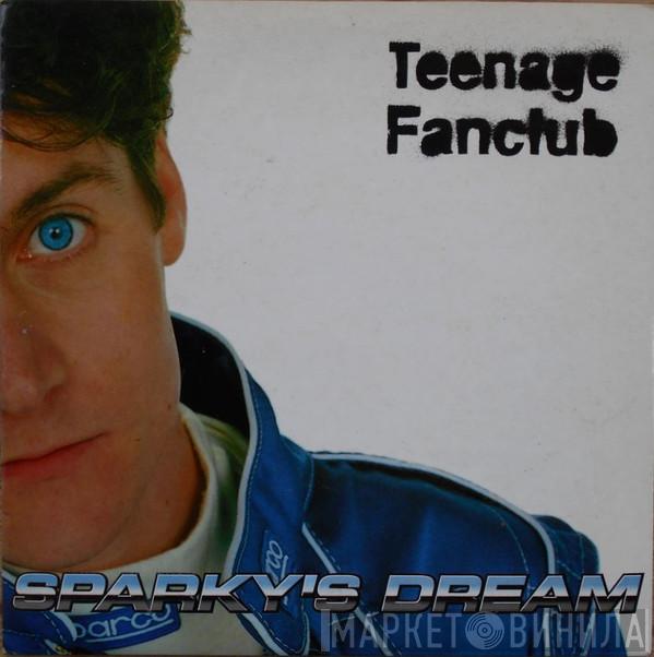 Teenage Fanclub  - Sparky's Dream