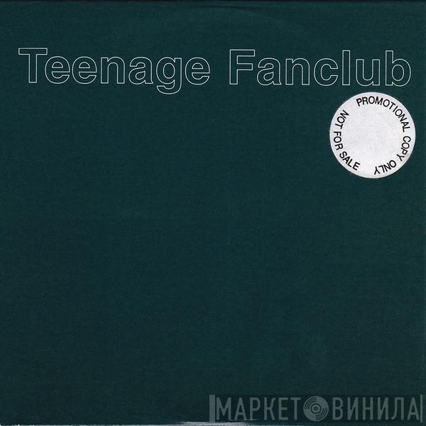 Teenage Fanclub - Teenage Fanclub Have Lost It