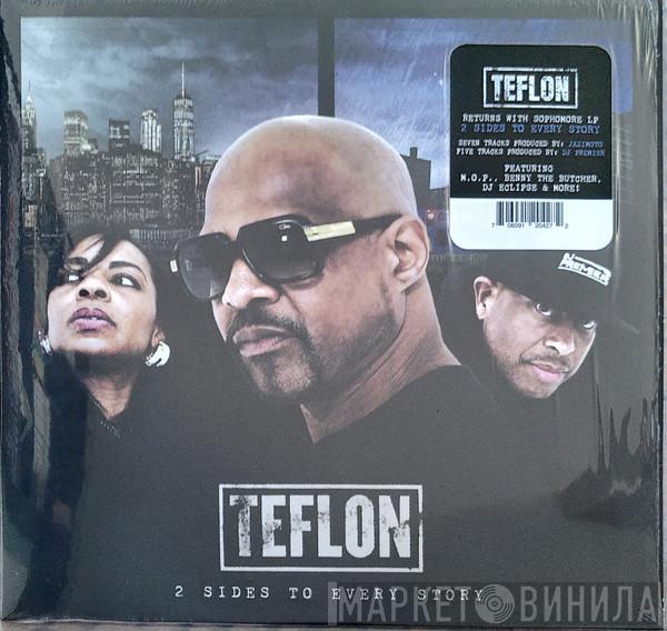 Teflon  - 2 Sides To Every Story
