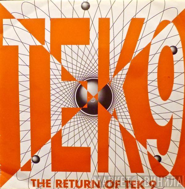Tek 9 - The Return Of Tek 9