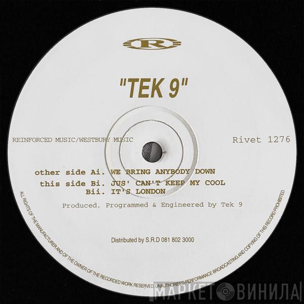 Tek 9 - We Bring Anybody Down