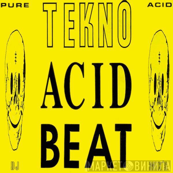  - Tekno Acid Beat