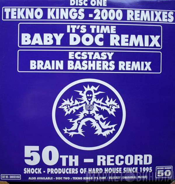  Tekno Kings  - It's Time / Ecstasy (2000 Remixes)