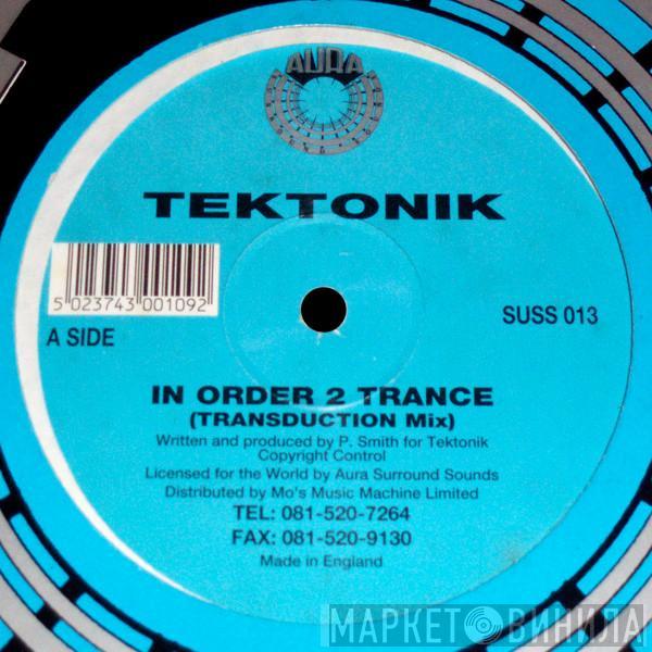 Tektonik - In Order 2 Trance