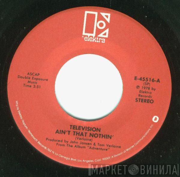  Television  - Ain't That Nothin'