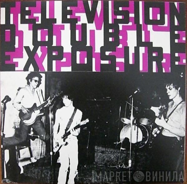  Television  - Double Exposure