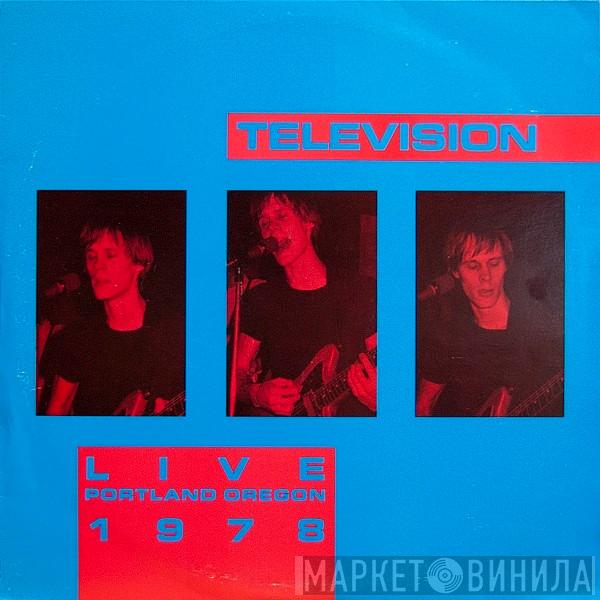  Television  - Live Portland Oregon 1978