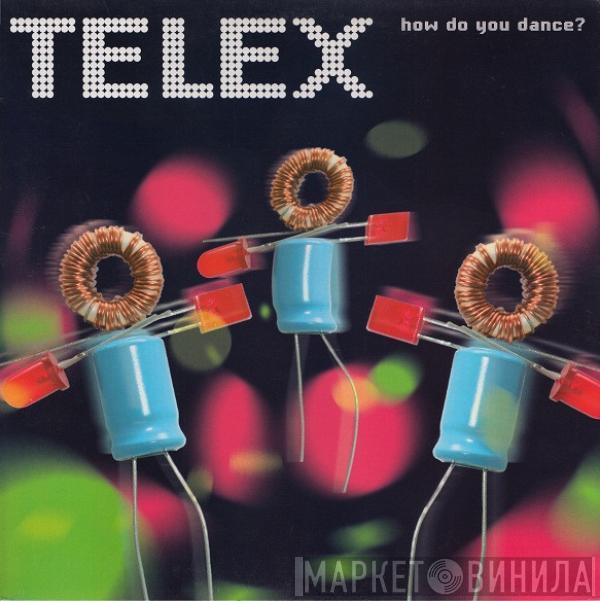 Telex - How Do You Dance?