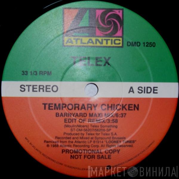 Telex - Temporary Chicken