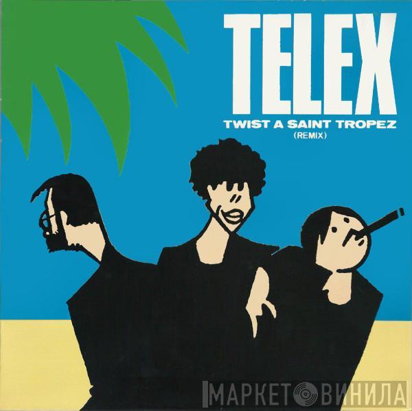  Telex  - Twist A Saint Tropez (Remix)