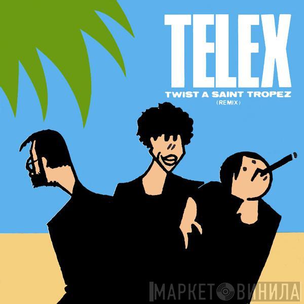  Telex  - Twist A Saint Tropez (Remix)