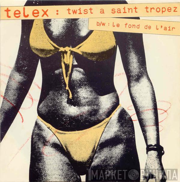 Telex - Twist A Saint Tropez