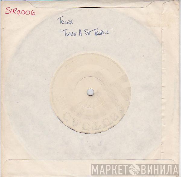  Telex  - Twist A Saint Tropez