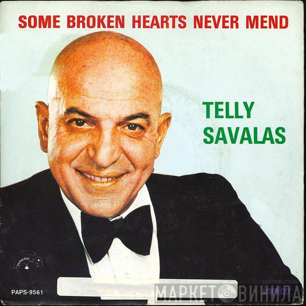 Telly Savalas - Some Broken Hearts Never Mend