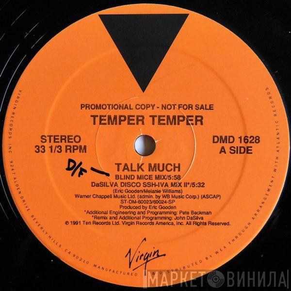  Temper Temper  - Talk Much