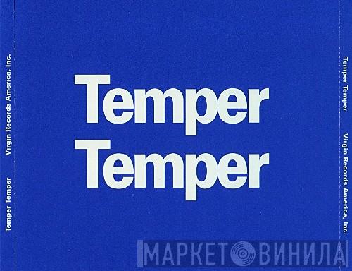 Temper Temper  - Talk Much