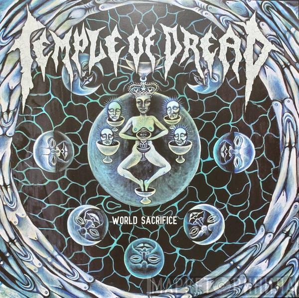 Temple Of Dread - World Sacrifice