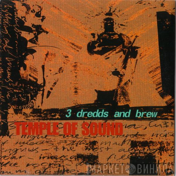 Temple Of Sound - 3 Dredds And Brew