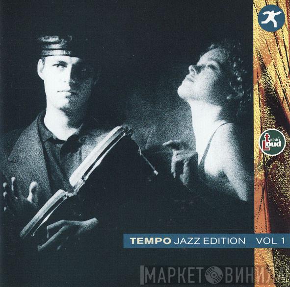  - Tempo Jazz Edition Vol 1 (Talkin' Loud)