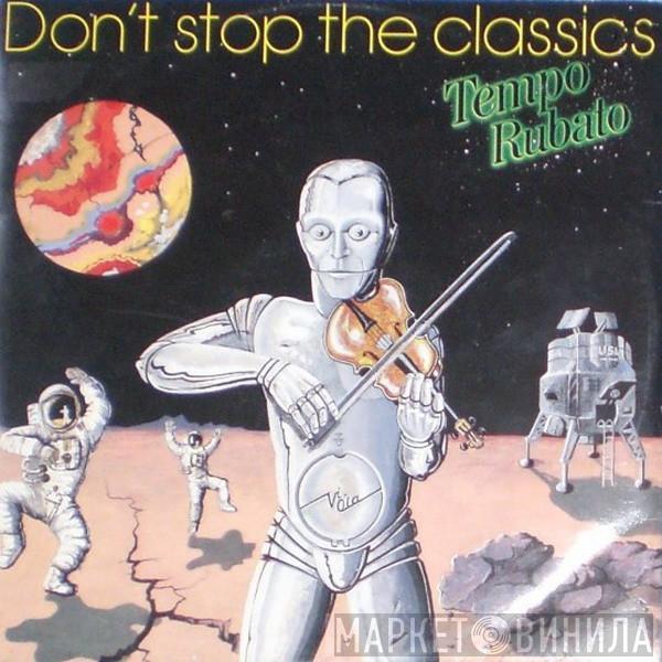 Tempo Rubato - Don't Stop The Classics
