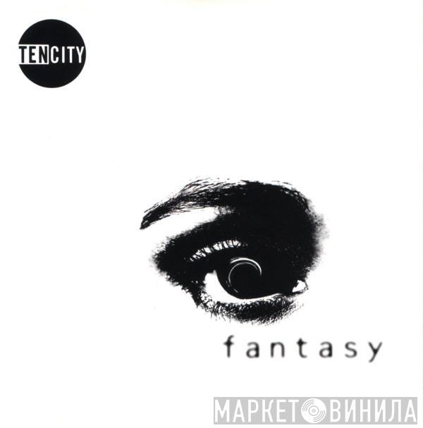  Ten City  - Fantasy